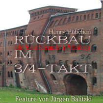 Rückbau im 3/4-Takt